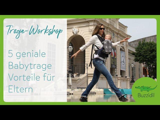 5 geniale Babytrage-Vorteile für Eltern | Buzzidil Trage-Workshop