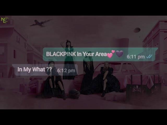 Blackpink In Your Area  | Lyrics In Conversations : 3  | Nobiii_Creations