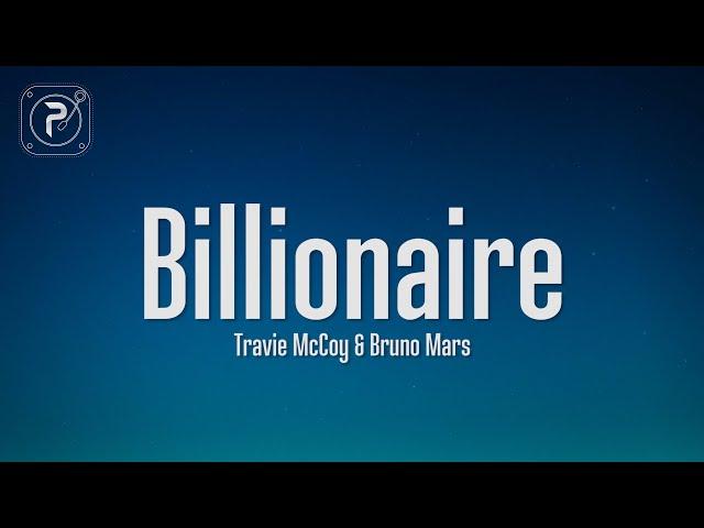 Travie McCoy - Billionaire (Lyrics) ft. Bruno Mars