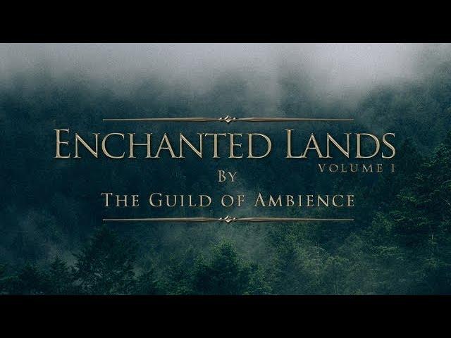 1 hour of Ambient Fantasy Music | Tranquil Atmospheric Ambience | Enchanted Lands Vol.1