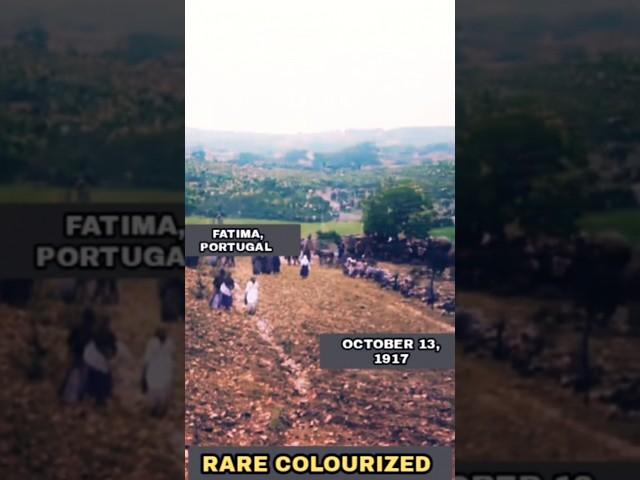 Amazing Rare Colourised Footage of Our Lady's Apparition in Fatima Portugal on October 13th,1917