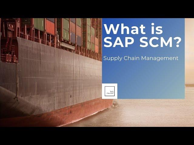 What is SAP SCM?