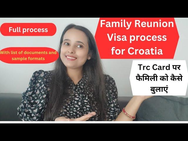 Family Reunion Visa process for Croatia on TRC card | Indian mom in Croatia