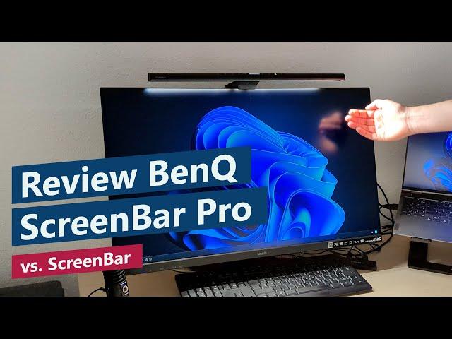 BenQ ScreenBar Pro Vorstellung und Vergleich mit ScreenBar (Unboxing, Features, Review & Erfahrung)