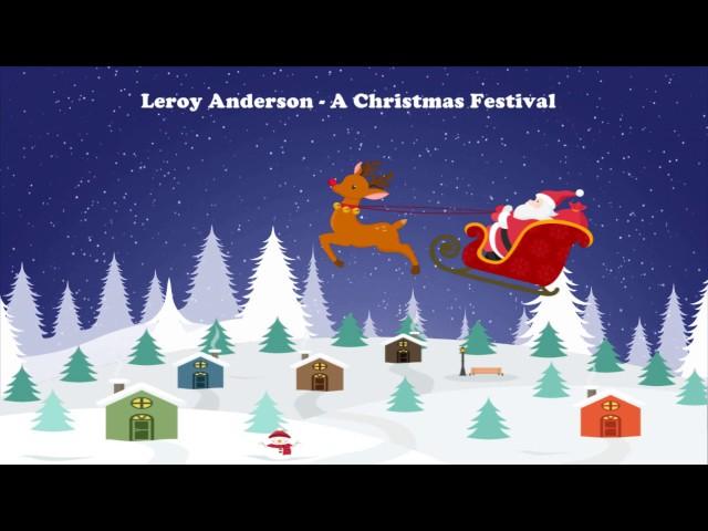 Leroy Anderson - A Christmas Festival (Original Christmas Songs) Full Album