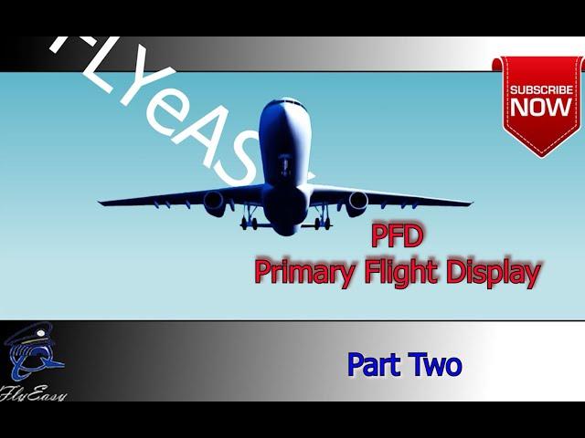 B737-800 PFD tutorial, Primary Flight Display -  Part 1 (ATP preparation) 2021