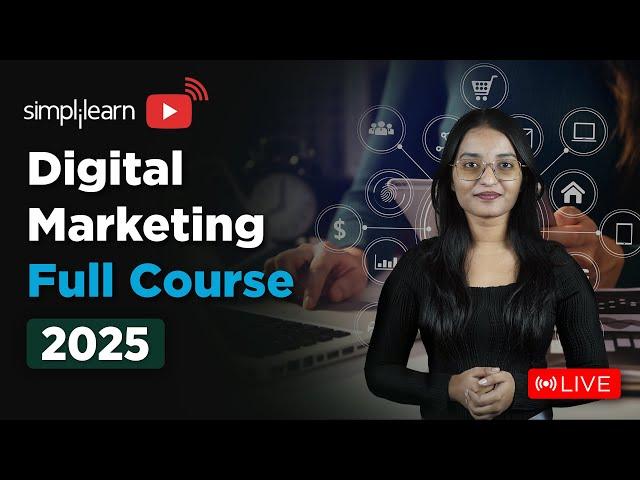 Digital Marketing Full Course 2025 | Digital Marketing Tutorial For Beginners | Simplilearn