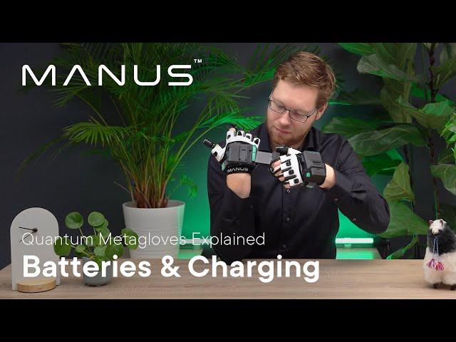 MANUS Quantum Metagloves - Batteries & Charging