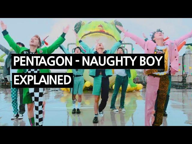 PENTAGON - Naughty boy(청개구리) Explained by a Korean