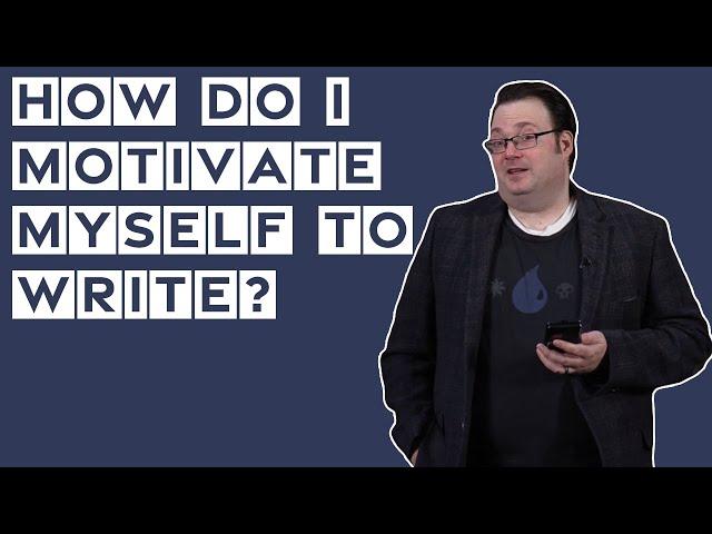 How Do I Motivate Myself to Write—Brandon Sanderson
