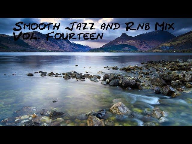 Smooth Jazz and Rnb Mix Vol.14