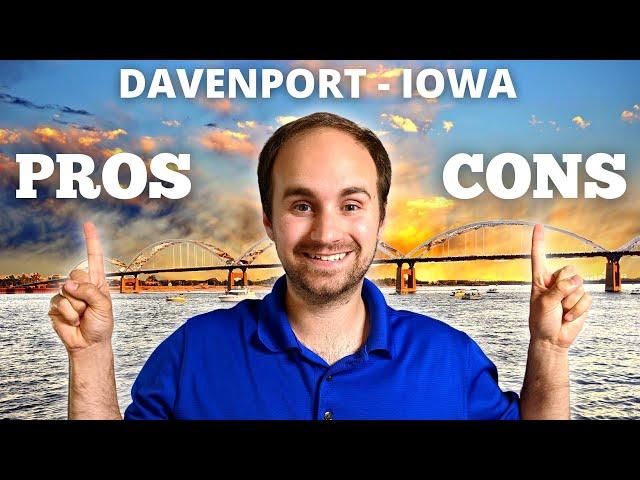 Pro's and Con's of Living in Davenport Iowa