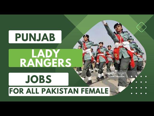 punjab rangers jobs 2023 II ranger job online apply 2023 II LADY RANGERS JOBS II COOK II FRASH II