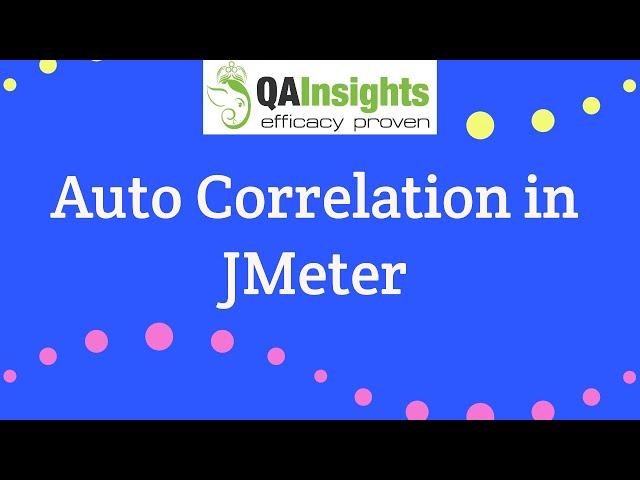 Auto Correlation in JMeter Part 1