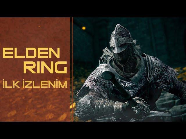 Elden Ring İlk Bakış  |  Kısa İnceleme