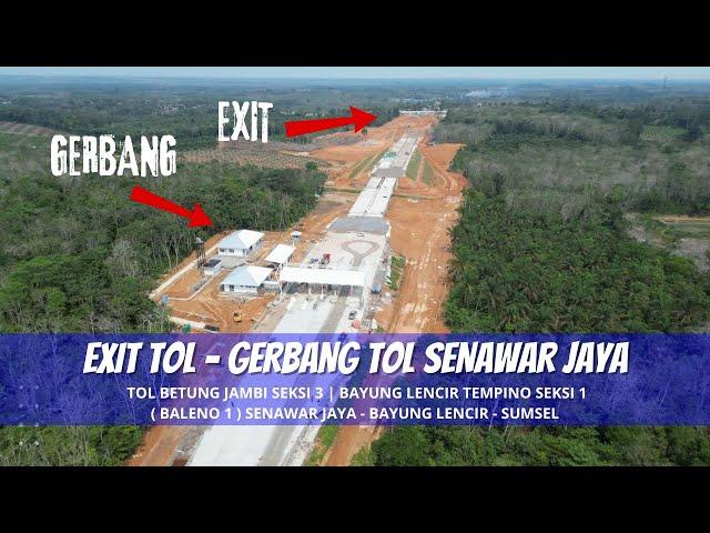 Exit & Gerbang Tol Baleno 1 | Senawar Jaya | Update 16 Juni 2024