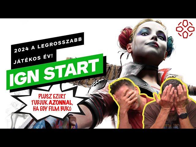 2024 a legrosszabb videójátékos év?  - IGN Start 2024/23.