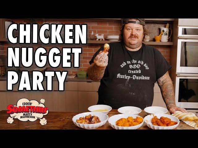 Matty's Chicken Nugget Party | Cookin' Somethin' w/ Matty Matheson