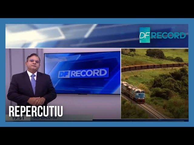 Possibilidade de trem entre Brasília e Luziânia reacende disputas políticas | DF Record