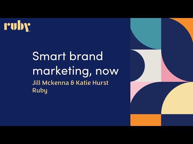 Smart brand marketing now w/ Jill McKenna and Katie Hurst