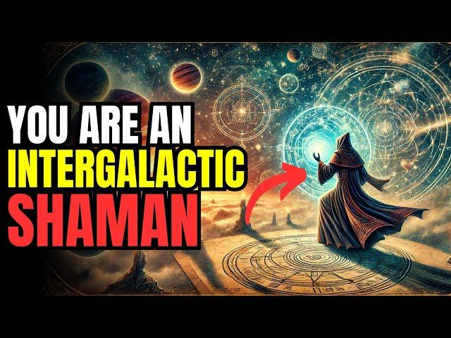 12 Signs You Are an Intergalactic Shaman - Only 1% Have These Signs