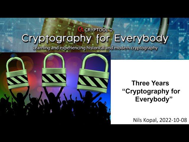 Three Years Cryptography for Everybody