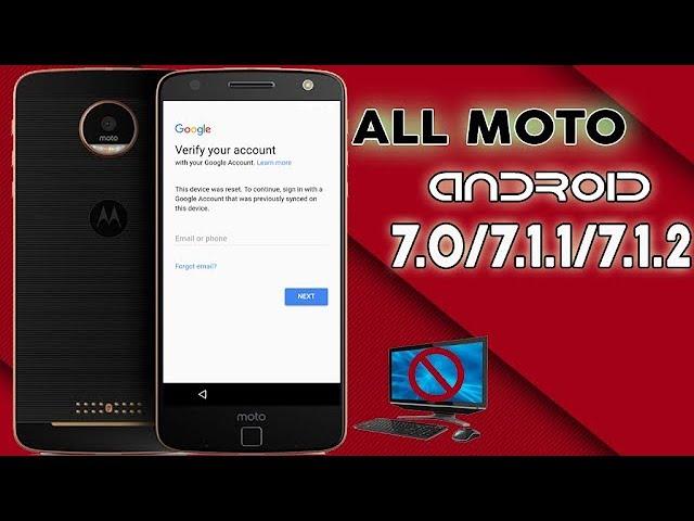 FRP 2018 ON ANY MOTOROLA ANDROID 7 BYPASS GOOGLE ACCOUNT MOTO LAST UPDATE