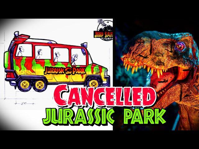 5 Cancelled Jurassic Park Rides
