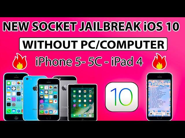 (2023) NEW Socket Jailbreak iOS 10 |Jailbreak iOS 10.3.4/10.3.3 Without Computer iPhone 5/5C/iPad 4