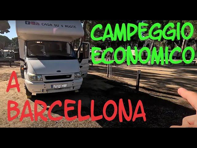 ep.206 Andiamo in un Camping a barcellona per visitare la città