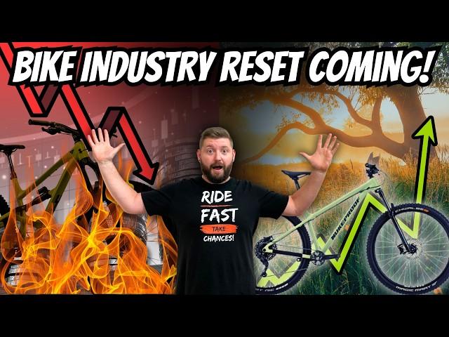 The Bike Industry Reset Happening WORLDWIDE!