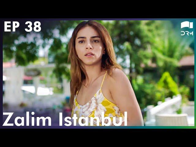 Zalim Istanbul - Episode 38 | Turkish Drama | Ruthless City |Urdu Dubbing | RP2Y