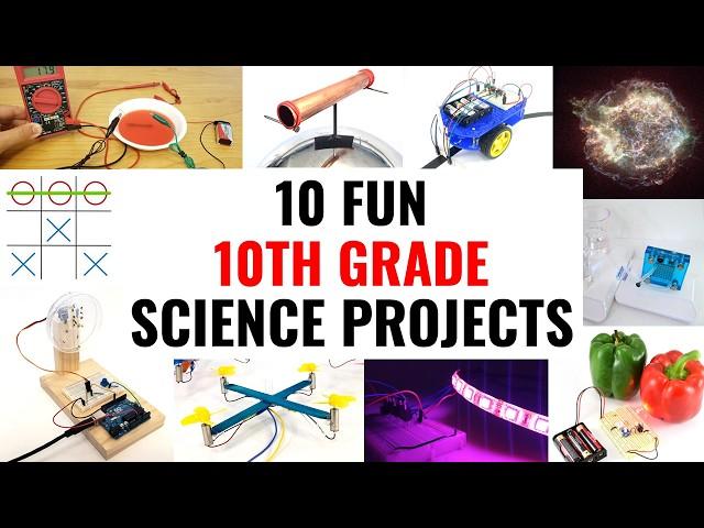 10 Fun 10th Grade Science Projects