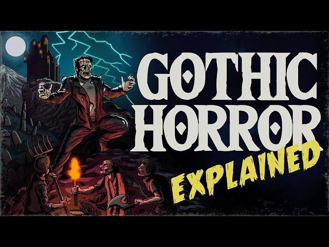 Gothic Horror Explained | Horror Explored