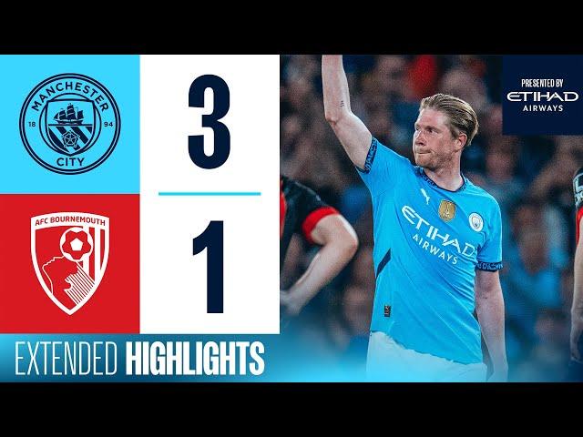 EXTENDED HIGHLIGHTS | Man City 3-1 Bournemouth | Kevin De Bruyne signs off at the Etihad Stadium.