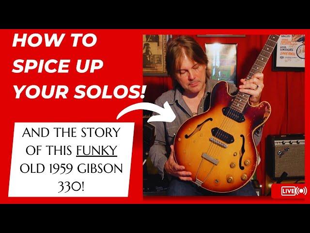 SPICE UP YOUR GUITAR SOLOS and THE STORY OF THIS FUNKY OLD GIBSON GUITAR!