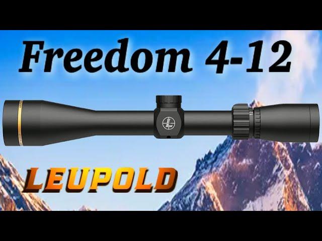 Leupold VX-Freedom 4-12x40 Full Review