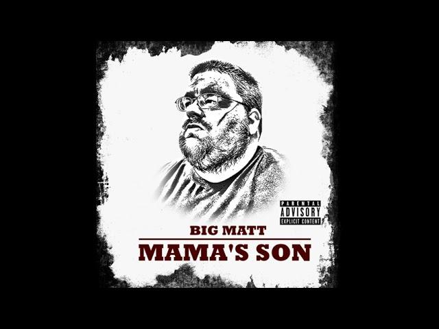Big Matt - Where Did I Go Wrong (NEW MUSIC!) #MamasSon #AlbumComingSoon