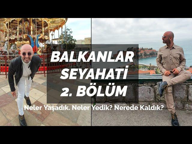 4 Gün 4 Ülke! Balkanlar Seyahati 2. Bölüm