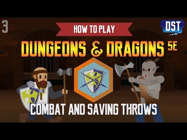 How to Play Dungeons and Dragons 5e - Combat and Saving Throws