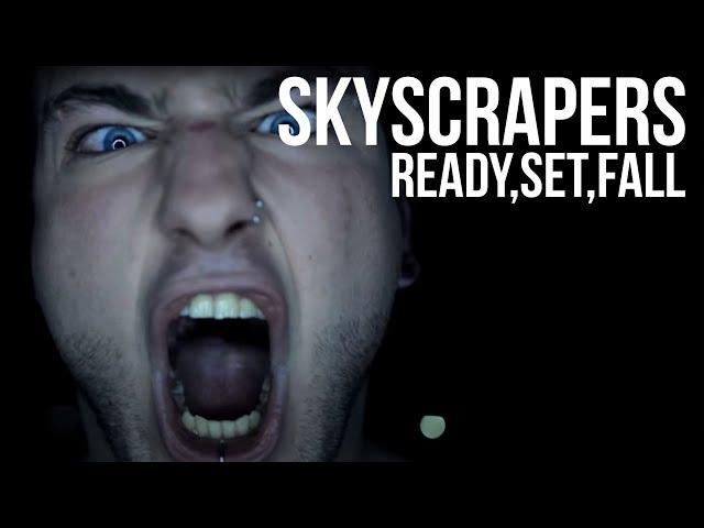 Ready, Set, Fall - "Skyscrapers" (Official video)