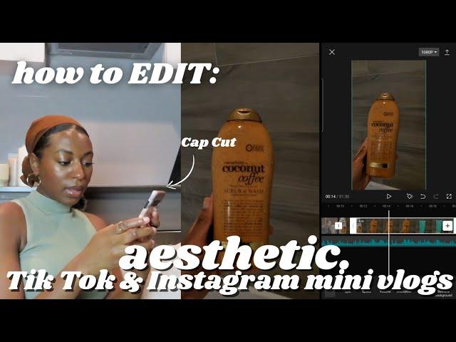 How To Edit Aesthetic Mini Vlogs for Tik Tok & Instagram | Detailed Editing Tutorial | Part 2