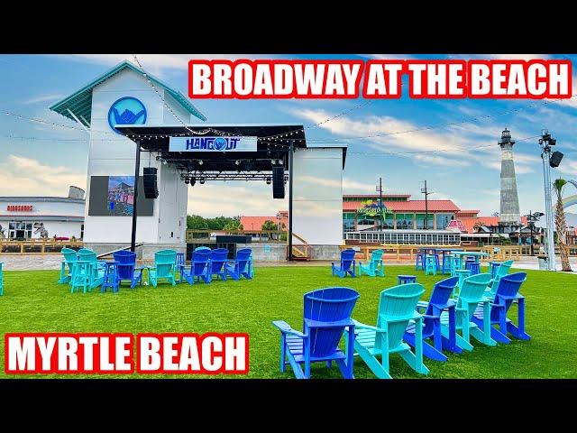 What's New at Broadway at the Beach in Myrtle Beach! July 2022