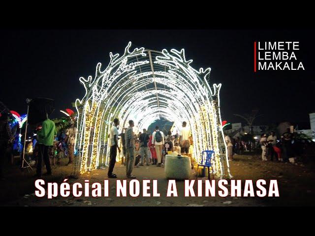 SPÉCIAL NOEL | LIMETE - LEMBA - MAKALA | Kinshasa -Rdc