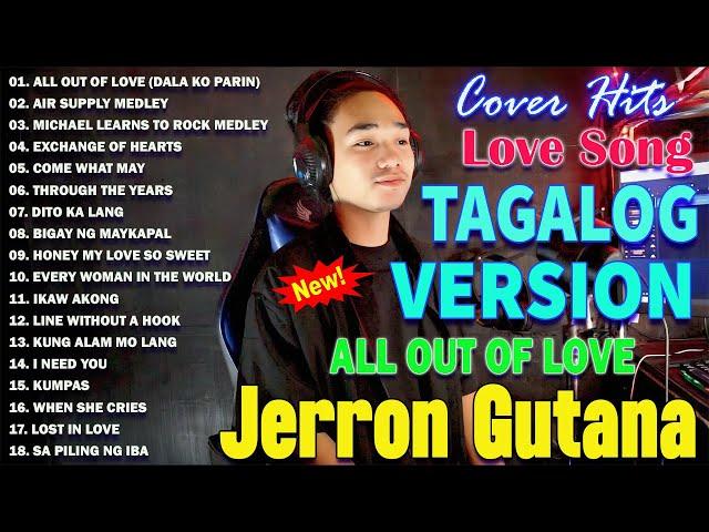 Jerron Gutana Cover 2024 | All Out Of Love Air Supply Tagalog Version | Love Song Filipino Music