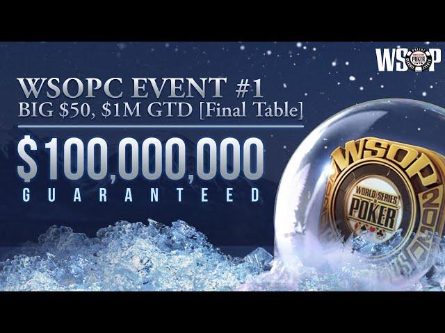 WSOPC #1: BIG $50, $1M GTD l With Jeff Platt & Brent Hanks