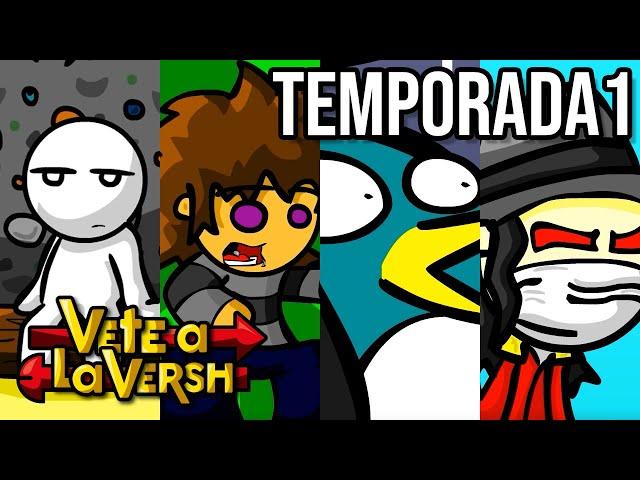 Vete a la Versh - Temporada 1 (COMPLETA)