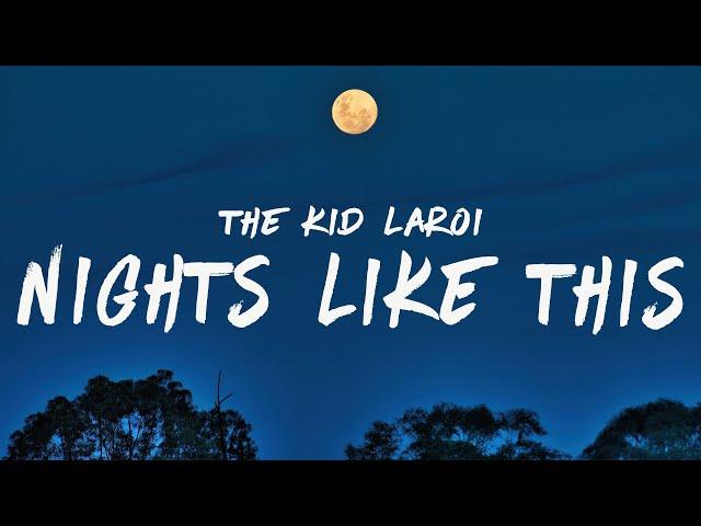 The Kid LAROI - Nights Like This (Lyrics)