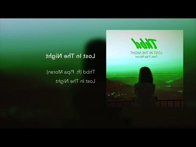 THBD ft. Pipa Moran - Lost In The Night in G-Major 126