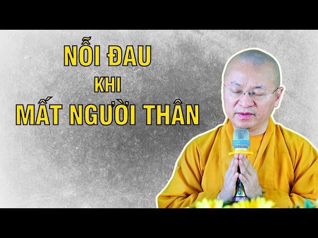 VƯỢT QUA NỖI ĐAU khi MẤT NGƯỜI THÂN